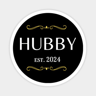 hubby to be - husband est 2024 Magnet